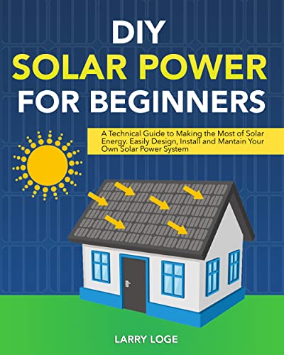 DIY Solar Power for Beginners: A Technical...
